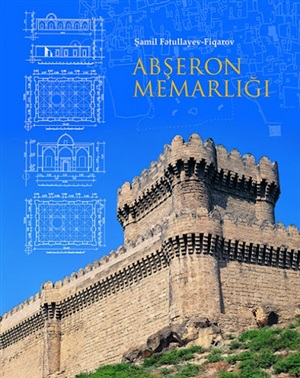 Abşeron memarlığı. Şamil Fətullayev-Fiqarov  (ing)