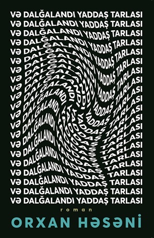 Və dalğalandı yaddaş tarlası