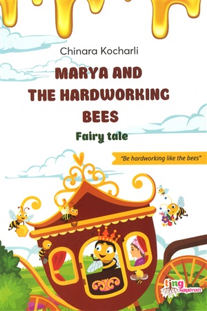 Marya and the hardwoking bees