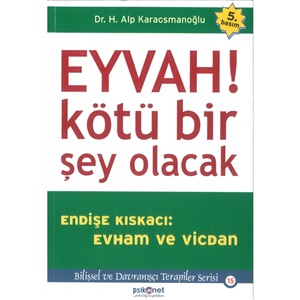 Eyvah! Kötü Bir Şey Olacak_ Hasan Alp Karaosmanoğlu