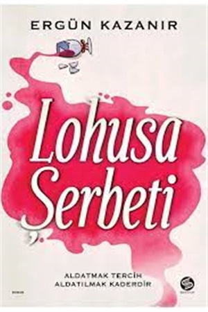 Lohusa Şerbeti_ Ergün Kazanır