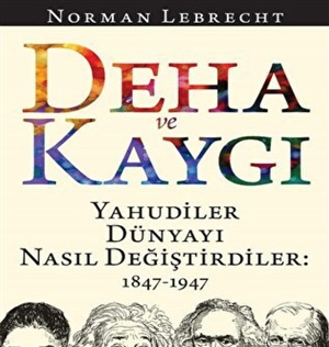 Deha Ve Kaygı_ Norman Lebrecht