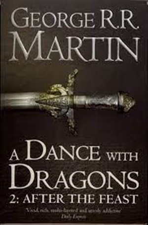 DANCE WITH DRAGONS PART TWO: After the Feast