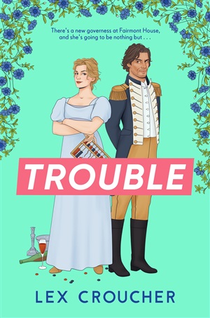 TROUBLE
