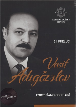 Vasif Adıgözalov 24 prelüd – Fortepiano əsərləri