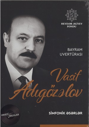 Vasif Adıgözalov Bayram uvertürası – Simfonik əsərlər