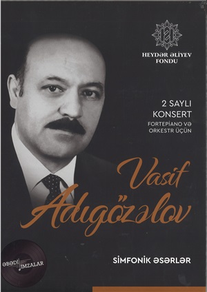 Vasif Adıgözalov 2 saylı konsert (fortepiano və orkestr üçün) – Simfonik əsərlər