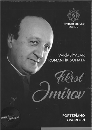 Fikrət Əmirov Variasiyalar
Romantik sonata – Fortepiano əsərləri