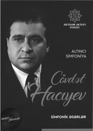 Cövdət Hacıyev Altıncı simfoniya – simfonik əsərlər