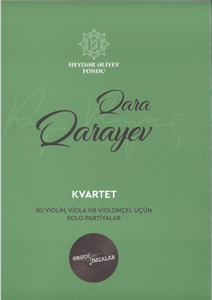 Qara Qarayev Kvartet – İki violin, viola və violonçel üçün solo partiyalar