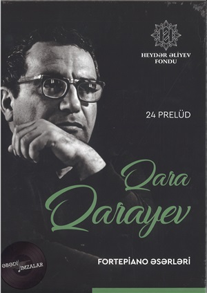 Qara Qarayev 24 prelüd – Fortepiano əsərləri