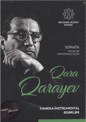 Qara Qarayev Sonata (violin və fortepiano üçün) – Kamera-instrumental əsərlər