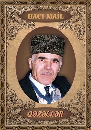 Hacı Mail. Qəzəllər
