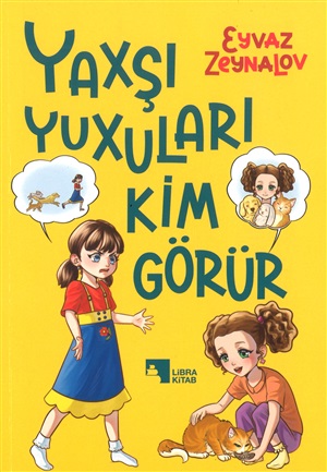 Yaxşı Yuxuları Kim Görür (Eyvaz Zeynalov)