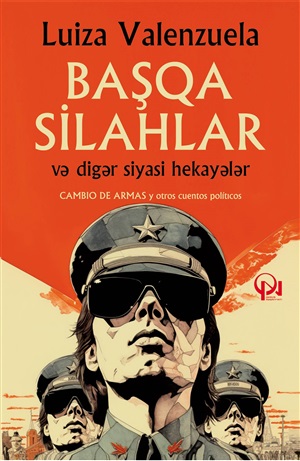 Başqa silahlar və digər siyasi hekayələr