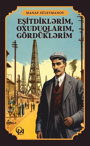 Eşitdiklərim oxuduqlarım gördüklərim
