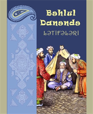 Bəhlul Danəndə lətifələri