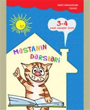 Məktəbə hazırlıq. Məstanın dərsləri. 3-4 yaş
