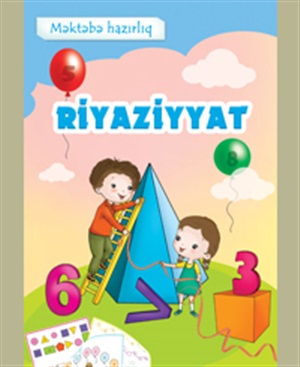 Məktəbə hazırlıq. Riyaziyyat