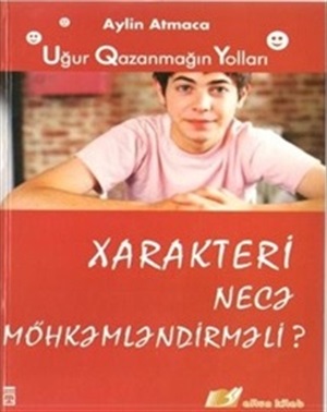 Xarakteri necə möhkəmləndirməli