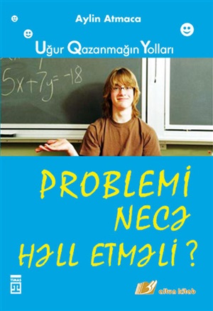 Problemi necə həll etməli?