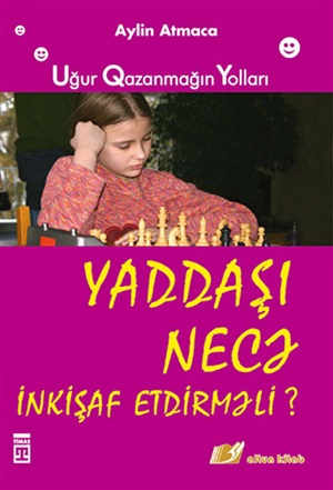 Yaddaşı necə möhkəmləndirməli?