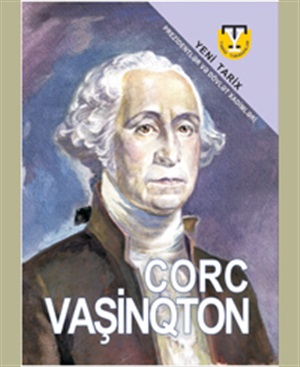 Tarixi yaradanlar. Corc Vaşinqton