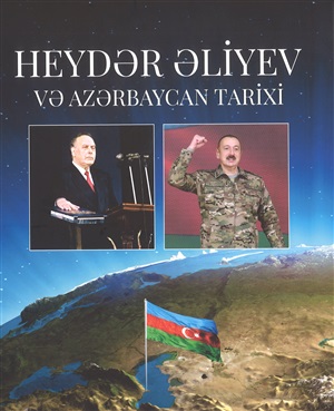 Heydər Əliyev və Azərbaycan tarixi