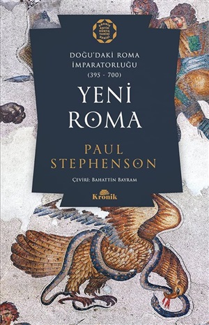 Yeni Roma - Doğu'daki Roma İmparatorluğu 395-700