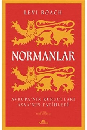 Normanlar - Avrupa'nın Kurucuları - Asya'nın Fatihleri