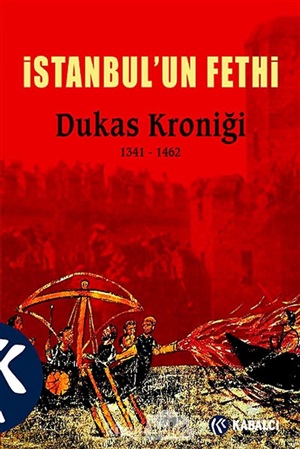İstanbul'un Fethi Dukas Kroniği 1341-1462