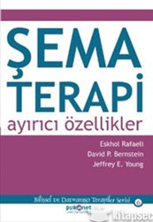 Şema Terapi: Ayırıcı Özellikler