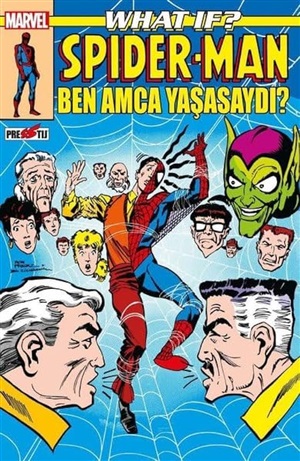 What If? Spider-Man: Ben Amca Yaşasaydı?