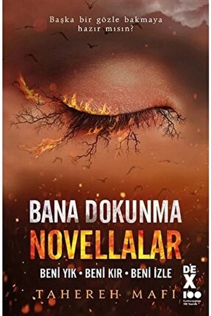 Novellalar: Beni Yık - Beni Kır - Beni İzle - Bana Dokunma 7