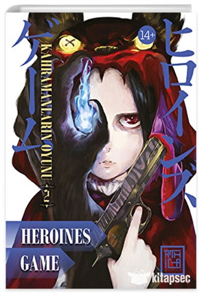 Kahramanların Oyunu 2 - Heroines Game Vol 2[Heroines Game Vol 2]