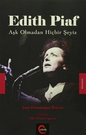 Edith Piaf-Aşk Olmadan Hiçbir Şeyiz