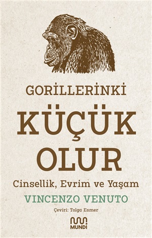 GORİLLERİNKİ KÜÇÜK OLUR