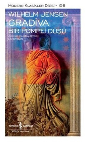 GRADİVA - BİR POMPEİ DÜŞÜ  (K.KAPAK)