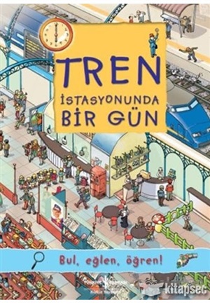 TREN İSTASYONUNDA BİR GÜN