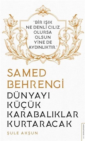 Dünyayı Küçük Karabalıklar Kurtaracak - Samed Behrangi