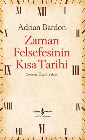 ZAMAN FELSEFESİNİN KISA TARİHİ