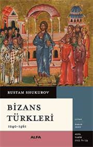 Bizans Türkleri - 1240 - 1461