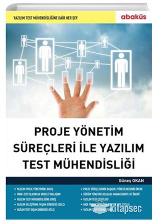 Proje Yönetim Süreçleri ile Yazılım Test Mühendisliği