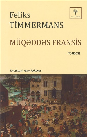 Feliks Timmermans. Müqəddəs Fransis