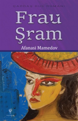 Afanasi Mamedov. Frau Şram