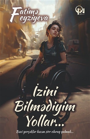 İzini bilmədiyim yollar