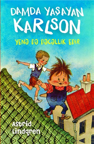 Damda yaşayan Karlson yenə dəcəllik edir