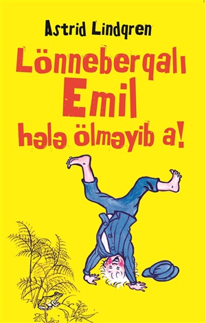 Lönneberqalı Emilin helə ölməyib a!