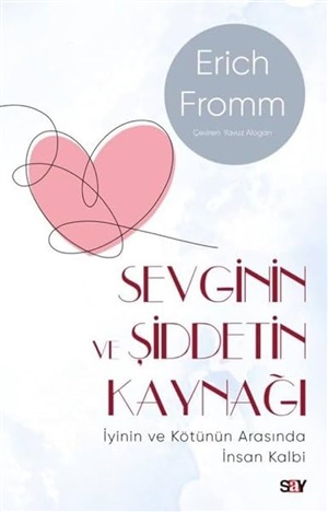 Erich Fromm Kit-Sevginin Ve Şiddetin Kayn/Mod K