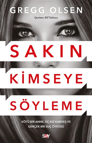 Sakın Kimseye Söyleme /Say